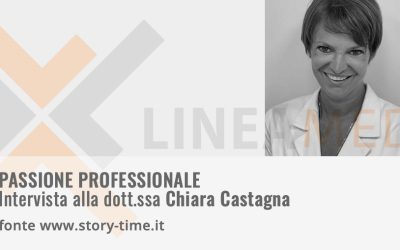 Dottoressa Chiara Castagna – Interview Story Time – Giugno 2022